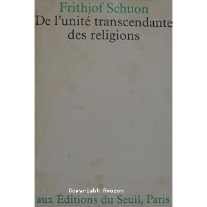 De l'Unité transcendante des religions vignette
